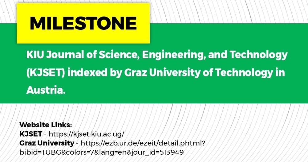 KIU Journal of Science, Engineering, and Technology (KJSET) Indexed By the Graz University of Technology Austria